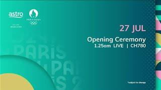 [Promo] Astro Olympic | Opening Ceremony Olympic Games Paris 2024