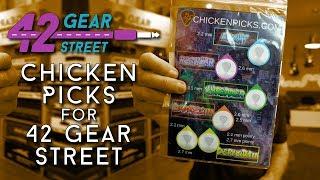 Not just for Chicken Picking! ChickenPicks for 42 Gear Street #42GSone