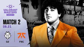알파몌이르 |  G2 vs. FNC  | 플레이오프 하위조 준결승 H/L 06.21 | 발로란트 마스터스 토론토