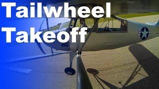 Ground School: Tailwheel Takeoff | How to fly a Taildragger