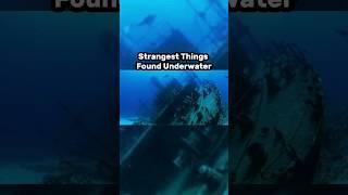 Strangest Things Found Underwater #shorts