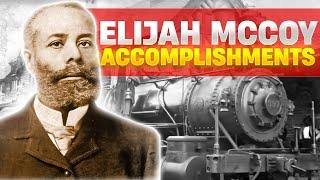 The Life and Accomplishments of Elijah McCoy