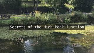 Secrets of the High Peak Junction, Derbyshire, UK