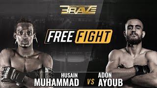 FREE MMA Fight | Husain Muhammad VS Adon Ayoub | BRAVE CF 57