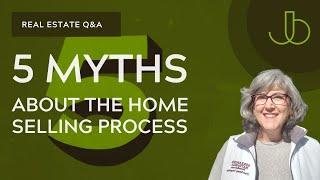 Five Home Selling Myths | The Blanchard Team | NJ Real Estate