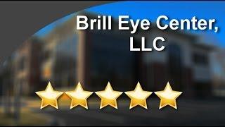 Brill Eye Center, LLC Mission Perfect  Five Star Review by Amy J.