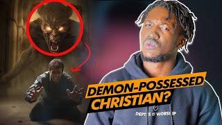 Can a Christian Be POSSESSED By Demons?