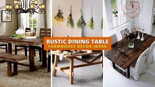 30+ Rustic Decorating Ideas - Easy DIY Farmhouse Dining Tables 