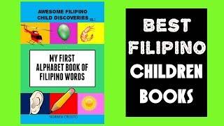 Best Filipino Children's Books: Easy Tagalog Learning (2018)