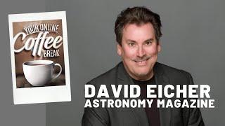 David Eicher, Astronomy Magazine Editor-in-Chief talks astronomy, Apollo 11 & the Astro Blues Band