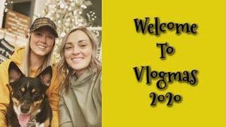 Welcome to Vlogmas 2020!