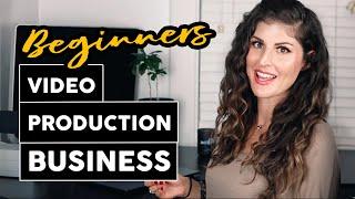 How To Start A Video Production Business [As A Beginner]