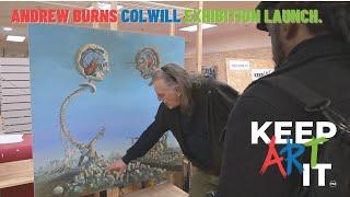Andrew Burns Colwill - Keep Art It Exhibition Launch.