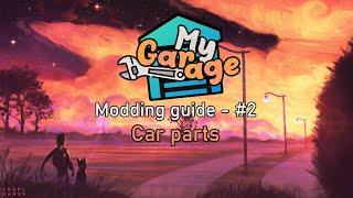 My Garage Modding - #2: Car parts (From scratch)