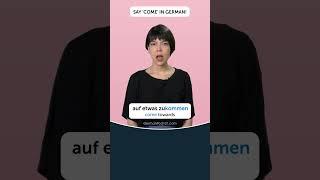 Come: in German  #shorts #German