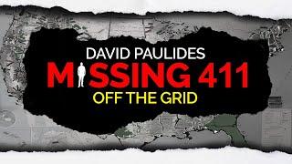 David Paulides - Missing 411: Off the Grid – the UNTRACEABLE Disappearances