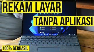 Cara Merekam Layar Di Laptop Dengan Atau Tanpa Aplikasi Windows 11