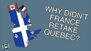 Why didn't France try to retake Quebec? (Short Animated Documentary)