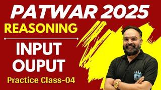 RSSB Raj. Patwari 2025 Reasoning | Input-Output | Practice Class-04 | Reasoning Rishi Sir
