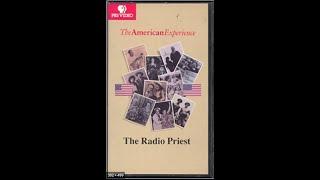 Documentary : "The American Experience (PBS): The Radio Priest"--Jesuit Charles Coughlin (1989)