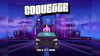 ITAN B ️ J FRANK - 🟣 COQUETTE 🟣(12 AM) (VISUALIZER)