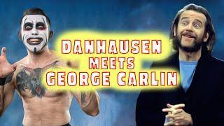 Danhausen meets George Carlin - NO SWEARING!