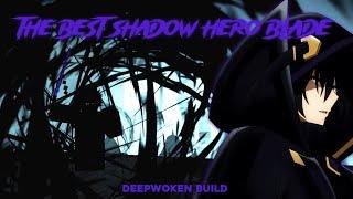 The best shadow hero blade build in deepwoken! || deepwoken