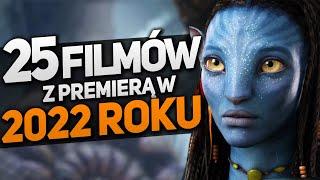 25 najciekawszych premier FILMÓW w 2022 roku! (Avatar 2, Batman, Thor, Uncharted, Jurrasic World)