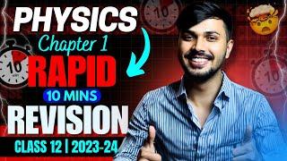 Electric Charges & Fields in 10 mins  CH1 Physics Class 12 2023-24 Score 95+ Zaki Bhaiya #cbse