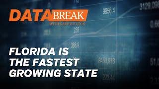 Florida is the Fastest Growing State | DataBreak with Gary Ralston