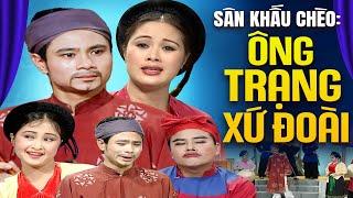 Vở Chèo: Ông Trạng Xứ Đoài - Quốc Trượng, Tự Long | Sân Khấu Chèo Hay Nhất