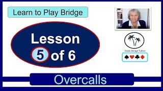 Learn to Play Bridge: Lesson 5 : Overcalls