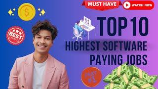  Top 10 Highest Future Paying Jobs in the Software Sector | Must Watch | Come out of Danger Zone|