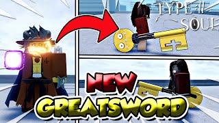 Type Soul *NEW* How To Get New Greatsword Skin Fast + Full Showcase!!