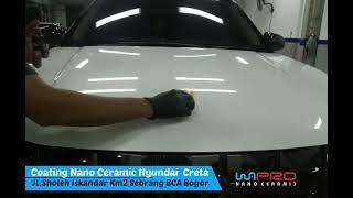 Coating Nano Ceramic Hyundai Creta Wapro Nano Ceramic Bogor