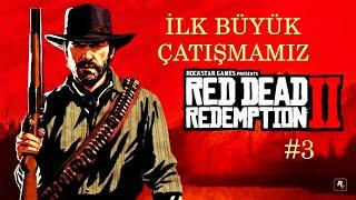 BASKINA GİDİYORUZ ! | RED DEAD REDEPTİON 2 | BÖLÜM 3