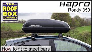 Hapro Roady 350 roof box - How to fit on steel bars