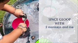 We Made SPACE GLOOP - With 2monkeysandme