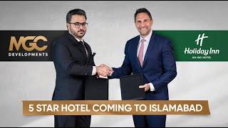 Holiday Inn Coming to Islamabad | MGC Developments