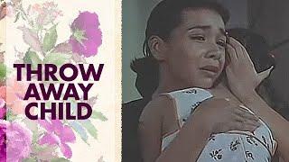 THROW AWAY CHILD: Alma Moreno, Dina Bonnevie & Alfie Anido  |  Full Movie