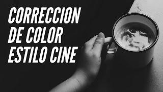 Correccion de Color Estilo Cine