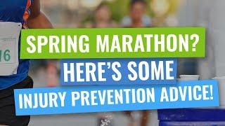 Spring Marathon Injury Prevention Advice