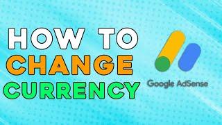 How to change currency in Google Adsense (Easiest Way)