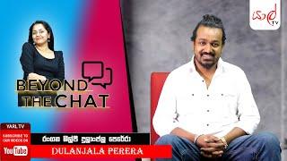 Yarl TV | Beyond The Chat | Dulanjala Perera | EP 02