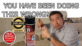 You have been doing this wrong 3M spray can glue adhesive