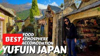 ONLY THE BEST: YUFUIN Japan (MUST VISIT!)