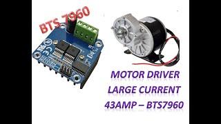 Huge Current MOTOR DRIVER BTS7960