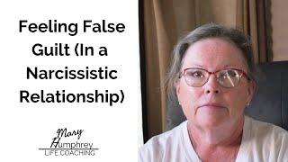 Feeling False Guilt (When in a Narcissistic Relationship) #1