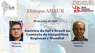 América do Sul e Brasil no Contexto da Geopolítica Regional e Mundial