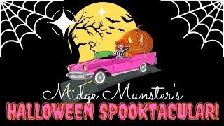 MIDGE MUNSTER'S HALLOWEEN SPOOKTACULAR 2021!